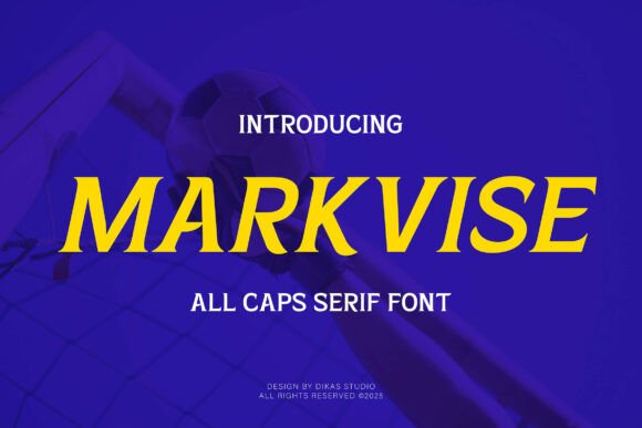 Markvise: A Bold Serif Font That Makes Handmade Goods Shine