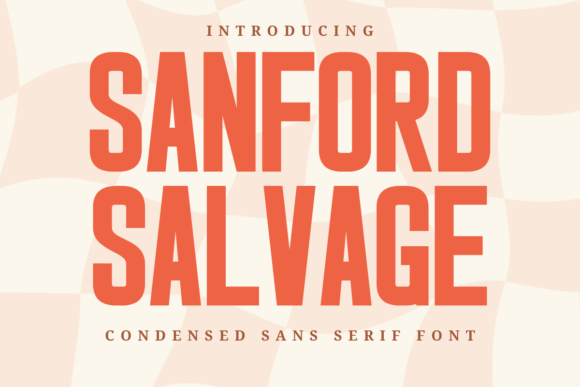 Sanford Salvage: A Bold Sans Serif for Editorial Impact
