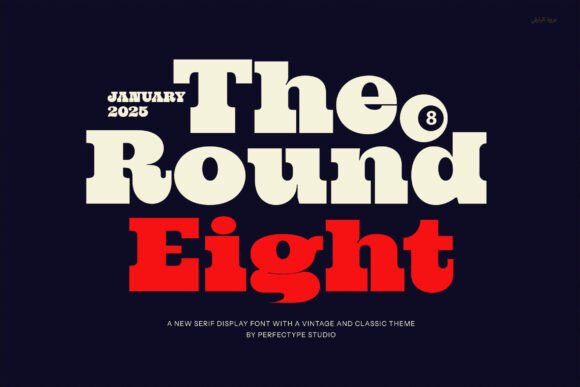The Round Eight Serif Font for Editorial Design